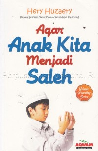 Agar anak kita menjadi saleh