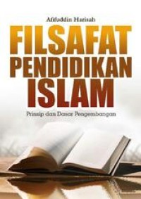 Image of Filsafat pendidikan islam : prinsip dan dasar pengembangan
