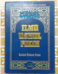 Ilmu ushul fikih : kaidah hukum islam