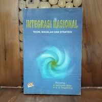 Integrasi nasional : teori, masalah dan strategi