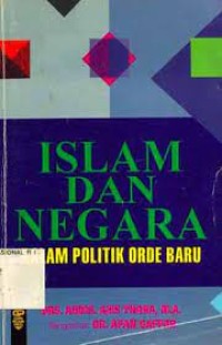 Islam dan negara : dalam politik orde baru