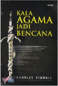 Kala agama jadi bencana