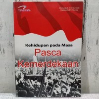 Kehiupan pada masa pasca kemerdekaan
