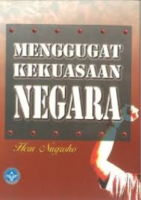 Menggugat kekuasaan negara