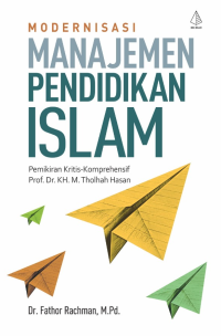 Modernisasi manajemen pendidikan islam