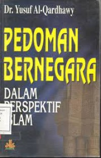 Pedoman bernegara dalam perspektif islam