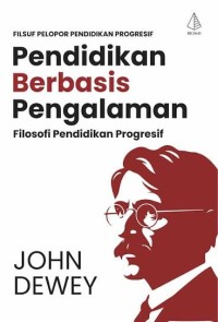 Image of Pendidikan berbasis pengalaman : filosofi pendidikan progresif