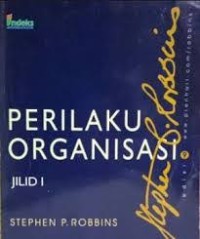 Perilaku organisasi jilid 1 = organizational behavior