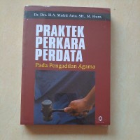 Praktek perkara perdata pada pengadilan agama