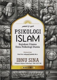 Psikologi Islam : panduan memahami kondisi jiwa manusia