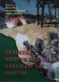 Saatnya militer keluar dari kancah politik