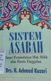Sistem asabah : dasar pemindahan hak milik atas harta tinggalan