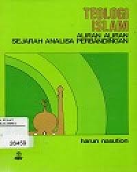 Teologi islam : aliran aliran sejarah analisa perbandingan